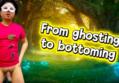 He Was Ghosted at First but Got Bottomed the Next Time