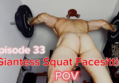 Episode 33 - Giantess Naked Squats Over You.. Goon to It, Slave