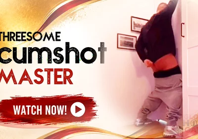 Threesome Cumshot with Master