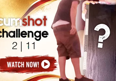 More Cumshot at Gloryhole the Challenge